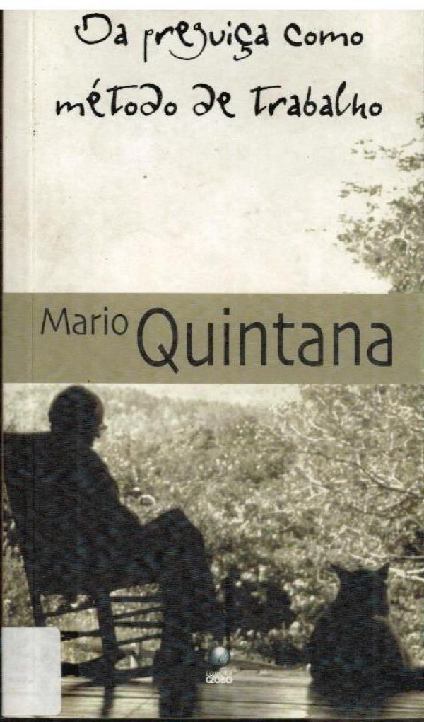 Da preguiça como método de trabalho - 800 QUI